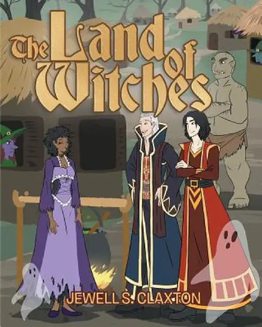 The Land of Witches by Jewell S. Claxton