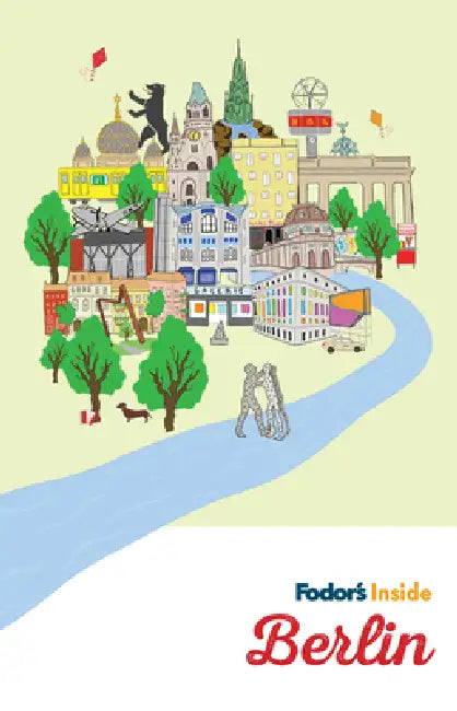 Fodor's Inside Berlin by Fodor's Travel Guides