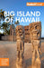 Fodor's Big Island of Hawaii by Fodor's Travel Guides