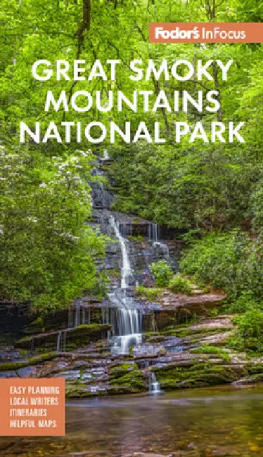 Fodor's Infocus Great Smoky Mountains National Park by Fodor's Travel Guides