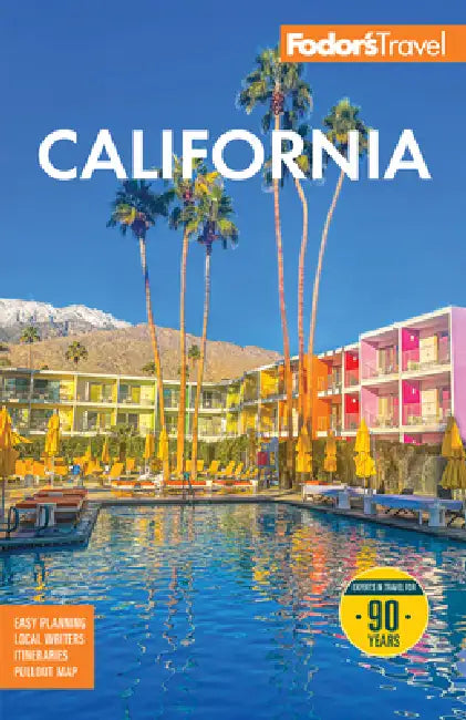 Fodor's California: With the Best Road Trips by Fodor's Travel Guides