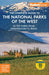 Fodor's the Complete Guide to the National Parks of the West: With the Best Scenic Road Trips by Fodor's Travel Guides