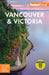Fodor's Vancouver & Victoria: With Whistler, Vancouver Island, and the Okanagan Valley by Fodor's Travel Guides