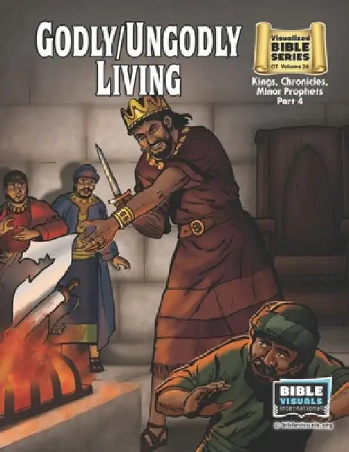 Godly / Ungodly Living: Old Testament Volume 26: Kings, Chronicles, Minor Prophets, Part 4 by Katherine E. Hershey