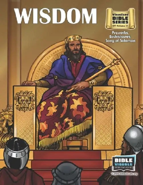 Wisdom: Old Testament Volume 31: Proverbs, Ecclesiastes, Song of Solomon by Arlene S. Piepgrass