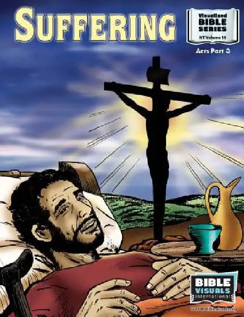 Suffering: New Testament Volume 16: Acts Part 3 by Ruth B. Greiner