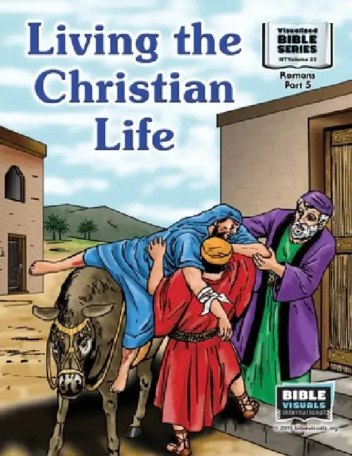 Living the Christian Life: New Testament Volume 23: Romans Part 5 by Marilyn P. Habecker