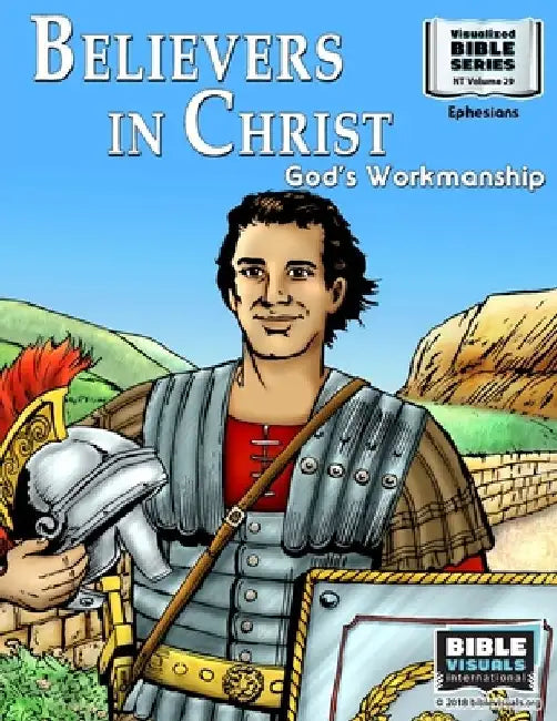 Believers in Christ: God's Workmanship: New Testament Volume 29: Ephesians by R. Iona Lyster