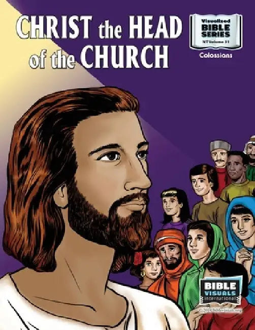 Christ, The Head of The Church: New Testament Volume 31: Colossians by R. Iona Lyster