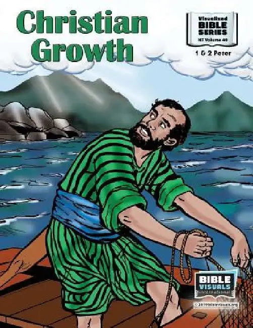 Christian Growth: New Testament Volume 40: 1 and 2 Peter by Maureen Pruitt