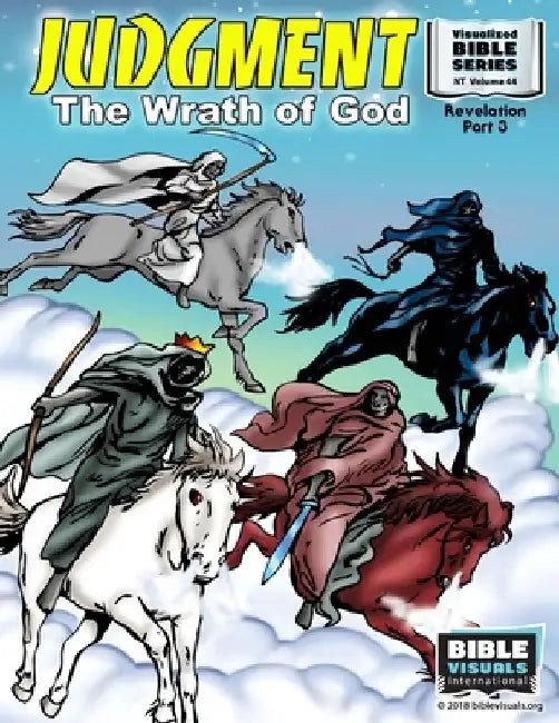 Judgment: The Wrath of God: New Testament Volume 44: Revelation Part 3 by Ruth B. Greiner