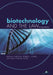 Biotechnology and the Law, Second Edition by Hugh Butler Wellons, Robert F. Copple, William Neal Wofford