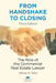 From Handshake to Closing: The Role of the Commercial Real Estate Lawyer, Third Edition by Sidney G. Saltz