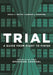 Trial: A Guide from Start to Finish by Mikal C. Watts, Sawnie A. McEntire McEntire