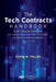 The Tech Contracts Handbook: Cloud Computing Agreements, Software Licenses, and Other It Contracts for Lawyers and Businesspeople, Third Edition by David W. Tollen