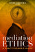 Mediation Ethics: A Practitioner's Guide by Omer Shapira