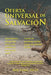 Oferta Universal de Salvación: Apocatástasis: ¿Puede Dios salvar a los perdidos en una era por venir? Cientos de escrituras revelan el plan de salvac by Bob Thiel