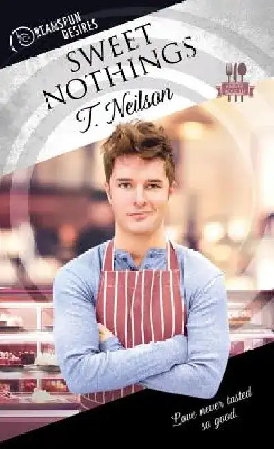Sweet Nothings by T. Neilson