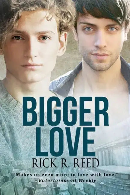 Bigger Love by Rick R. Reed