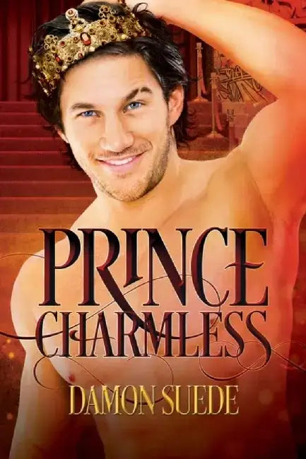 Prince Charmless by Damon Suede