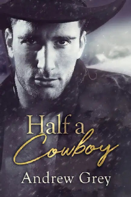 Half a Cowboy by Andrew Grey