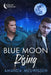 Blue Moon Rising: Volume 2 by Amanda Meuwissen