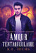 Amour tentaqueulaire by Hiers, K. L.