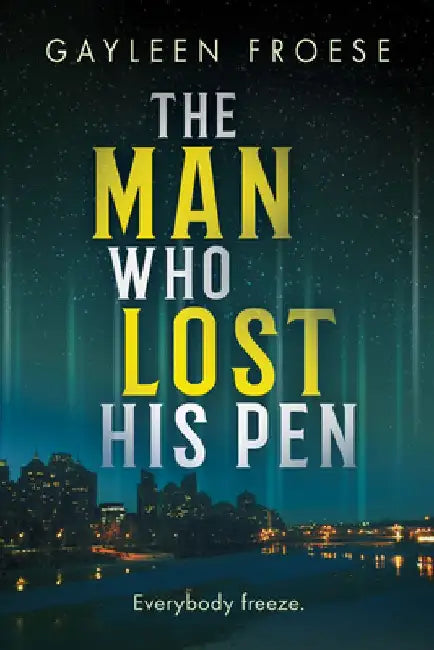 The Man Who Lost His Pen: Volume 3 by Gayleen Froese