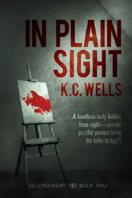 In Plain Sight by K. C. Wells