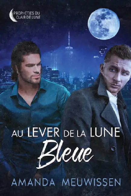 Au lever de la lune bleue by Meuwissen, Amanda