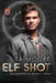 Elf Shot: Special Illustrated Edition by Ta Moore