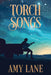 Torch Songs by Amy Lane