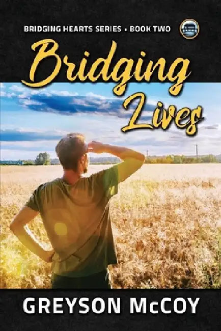 Bridging Lives by Greyson McCoy