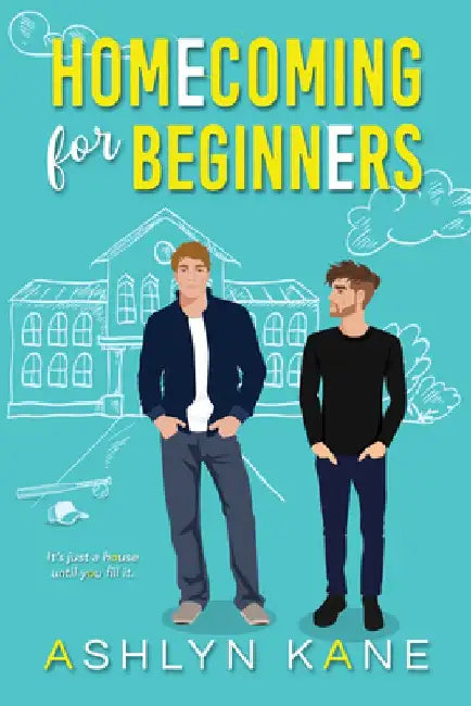 Homecoming for Beginners by Ashlyn Kane