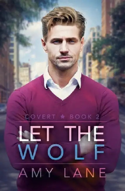 Let the Wolf by Amy Lane
