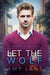 Let the Wolf by Amy Lane