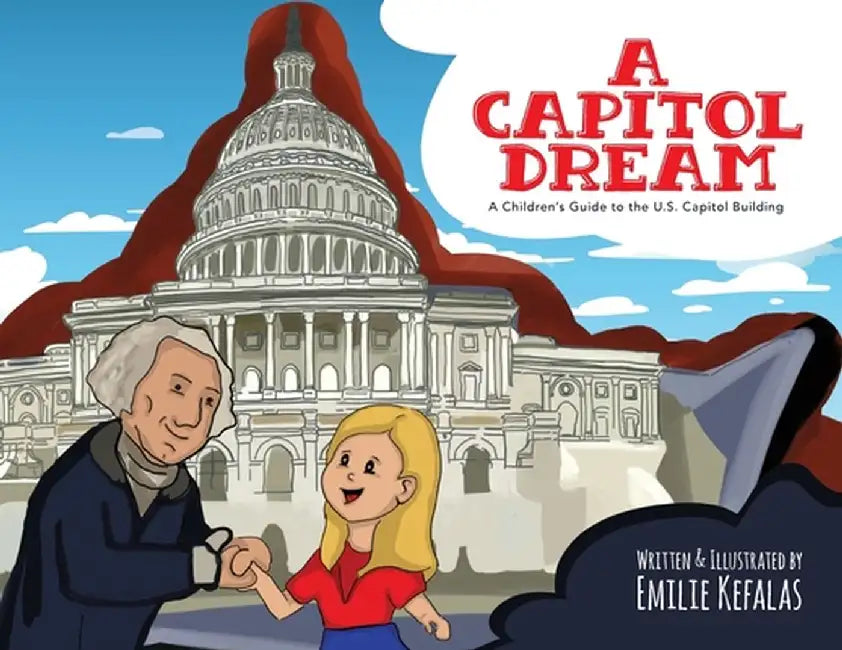 A Capitol Dream by Emilie Kefalas