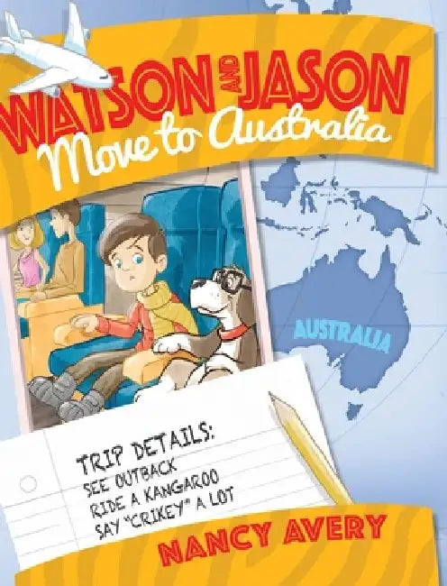 Watson and Jason Move to Australia by Nancy Avery