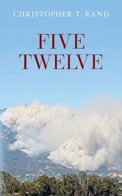 Five Twelve by Christopher T. Rand