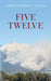 Five Twelve by Christopher T. Rand