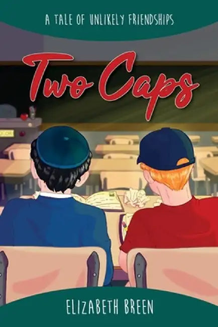 Two Caps: A Tale of Unlikely Friendships by Elizabeth R. Breen