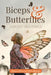 Biceps & Butterflies: Addiction Transformed by Megan Johnson McCullough