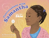 Conversations with Samantha: Love Your Skin by Patricia Young