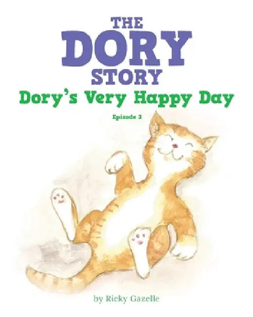 The Dory Story - Episode 3: Dory's Very Happy Day by Ricky Gazelle