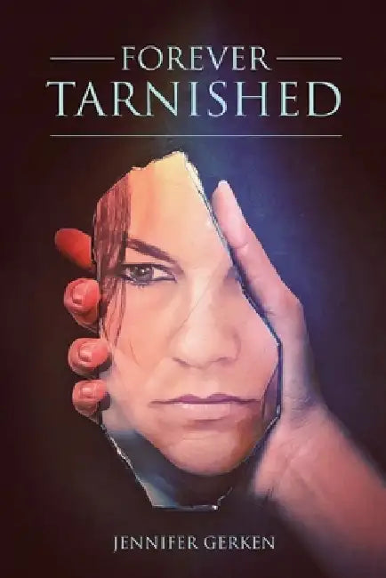 Forever Tarnished by Jennifer Gerken