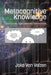 Metacognitive Knowledge: Development, Application, and Improvement by Joke Van Velzen