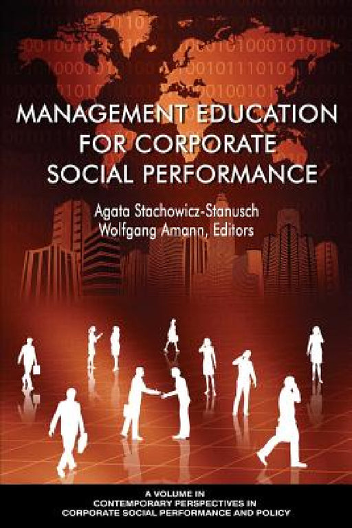 Management Education for Corporate Social Performance by Agata Stachowicz-Stanusch, Wolfgang Amann