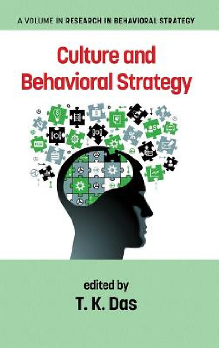 Culture and Behavioral Strategy (hc) by T. K. Das
