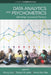 Data Analytics and Psychometrics: Informing Assessment Practices by Hong Jiao, Robert W. Lissitz, Anna Van Wie