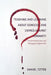 Teaching and Learning About Genocide and Crimes Against Humanity: Fundamental Issues and Pedagogical Approaches by Samuel Totten
